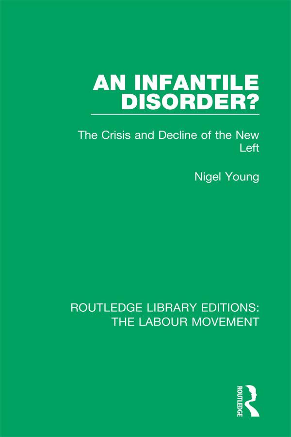 An Infantile Disorder? by Nigel Young