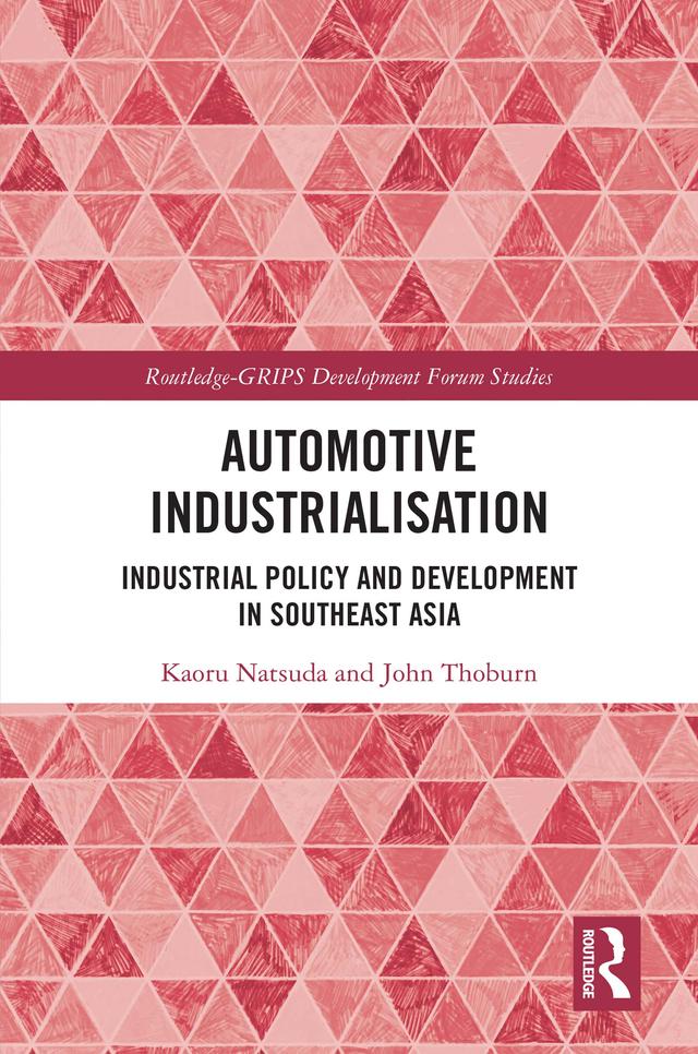 Automotive Industrialisation by John Thoburn, Kaoru Natsuda