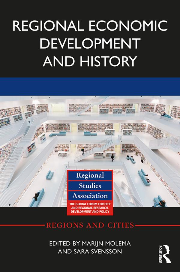 Regional Economic Development and History by Marijn Molema, Sara Svensson