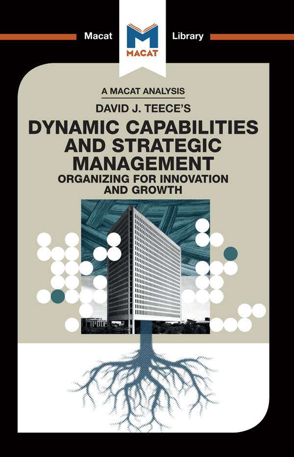 An Analysis of David J. Teece's Dynamic Capabilites and Strategic Management