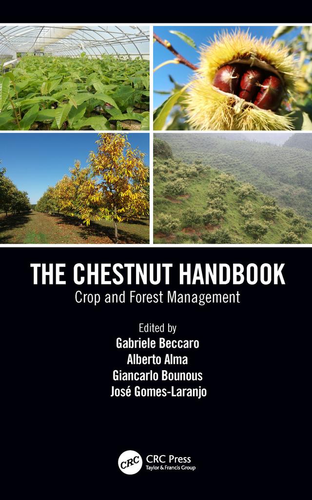 The Chestnut Handbook by Alberto Alma, Gabriele Beccaro, Giancarlo Bounous, Jose Gomes-Laranjo