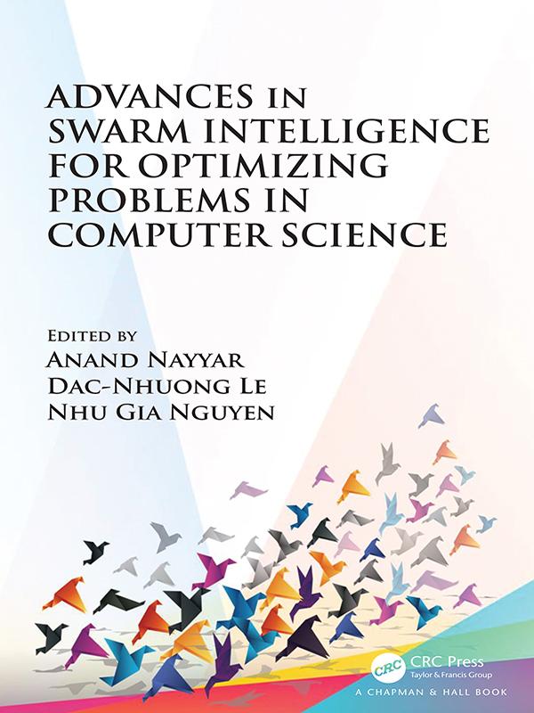 Advances in Swarm Intelligence for Optimizing Problems in Computer Science by Anand Nayyar, Dac-Nhuong Le, Nhu Gia Nguyen