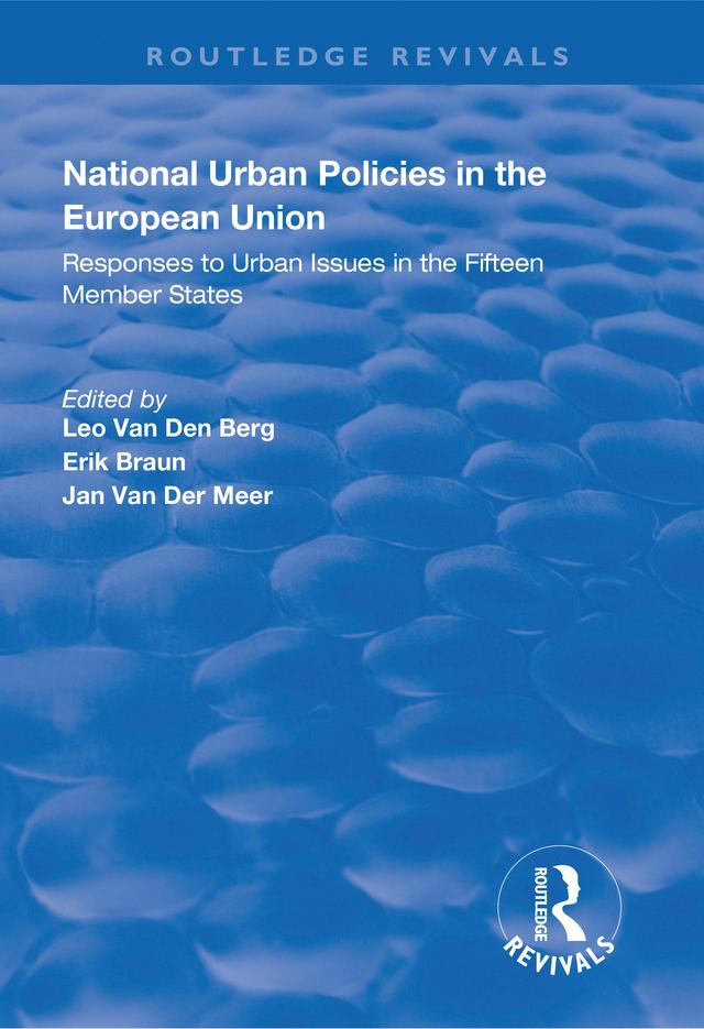 National Urban Policies in the European Union by Erik Braun, Jan Van Der Meer, Leo Van Den Berg
