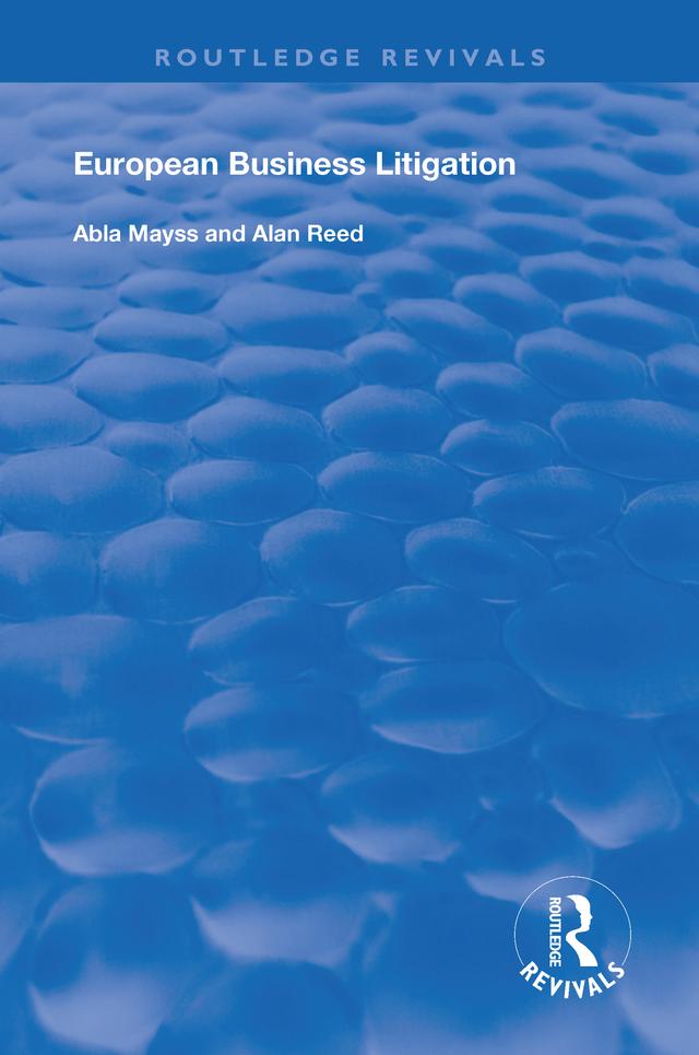 European Business Litigation by Abla Mayss, Alan Reed