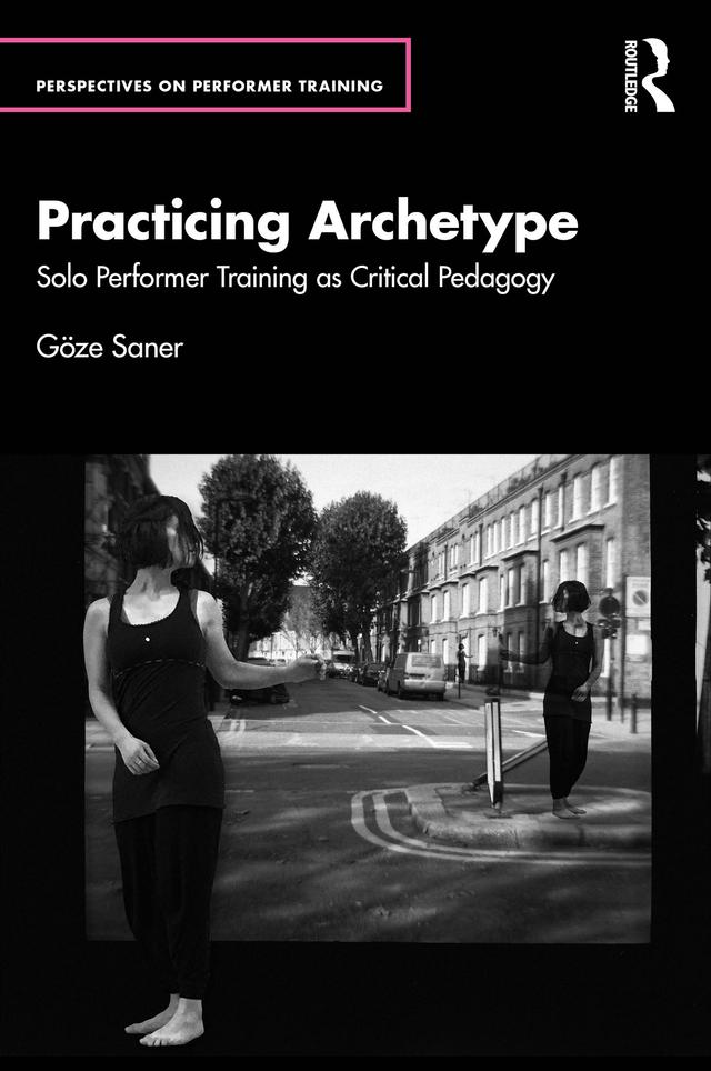 Practicing Archetype by Göze Saner