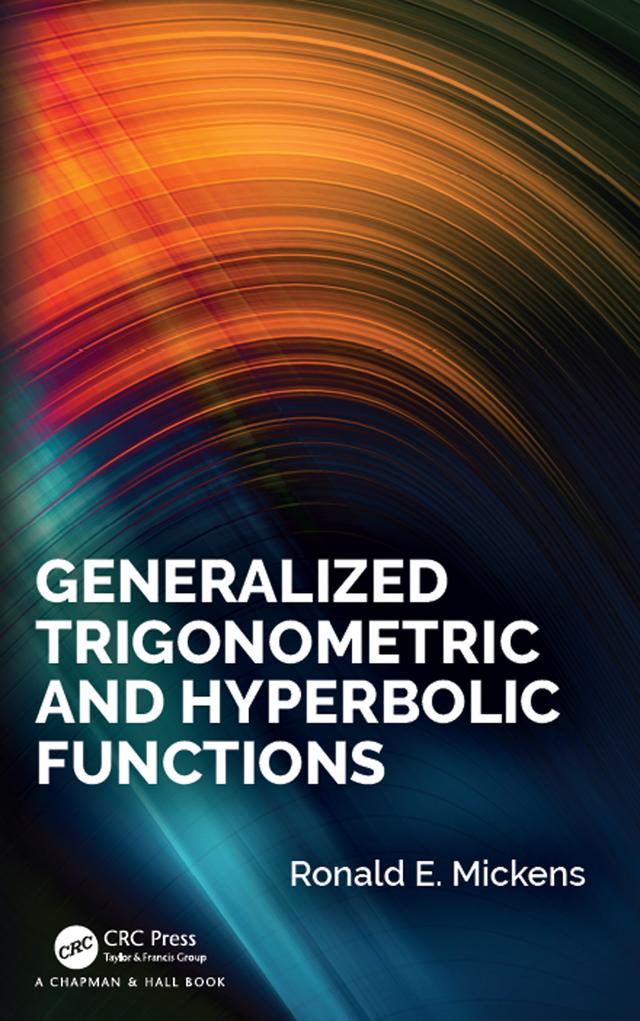 Generalized Trigonometric and Hyperbolic Functions by Ronald E. Mickens