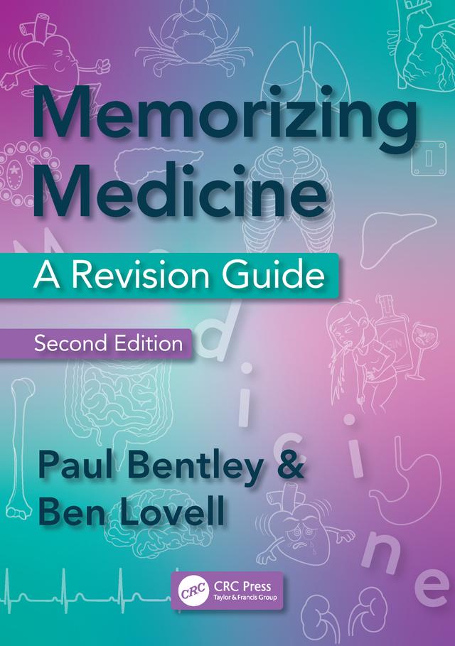 Memorizing Medicine by Ben Lovell, Paul Bentley