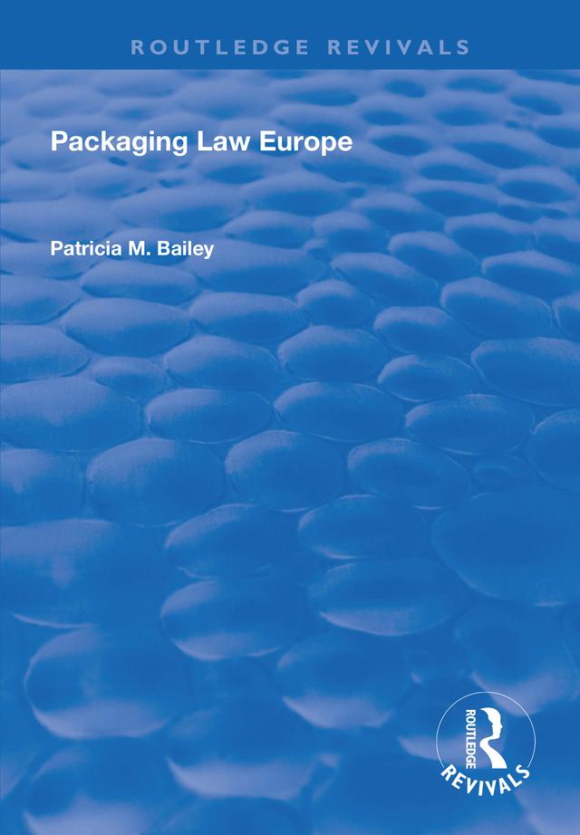 Packaging Law Europe by Bailey Patricia M.