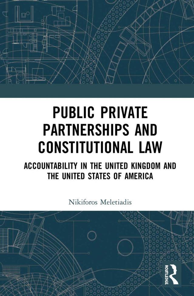 Public Private Partnerships and Constitutional Law by Nikiforos Meletiadis