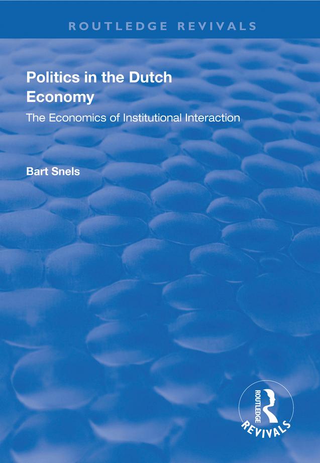 Politics in the Dutch Economy by Bart Snels