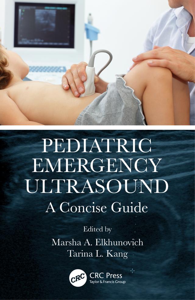 Pediatric Emergency Ultrasound by Marsha Elkhunovich, Tarina Kang