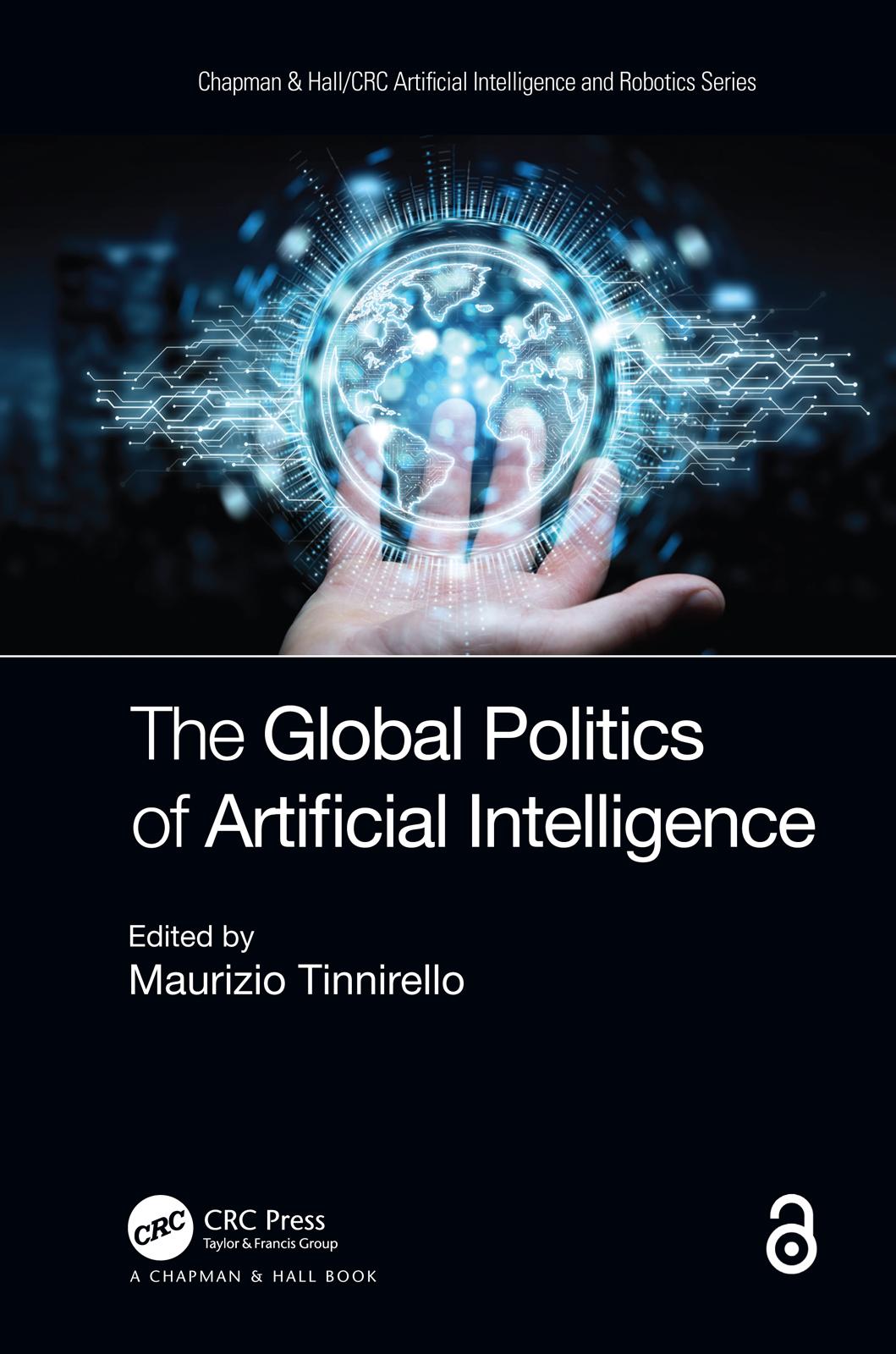 The Global Politics of Artificial Intelligence