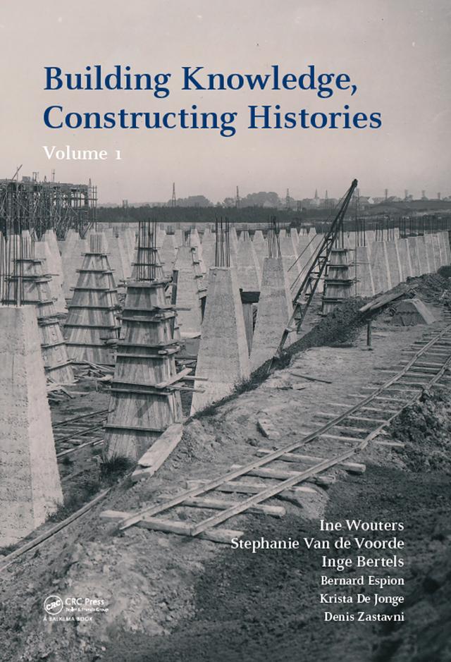 Building Knowledge, Constructing Histories, Volume 1 by Bernard Espion, Denis Zastavni, Ine Wouters, Inge Bertels, Krista Jonge, Stephanie Voorde