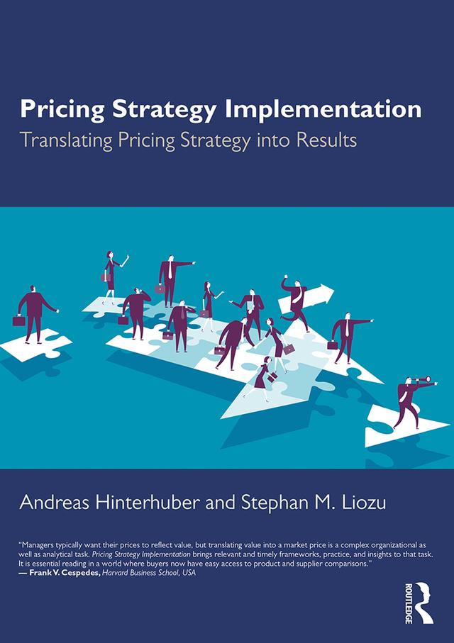 Pricing Strategy Implementation by Andreas Hinterhuber, Stephan M. Liozu