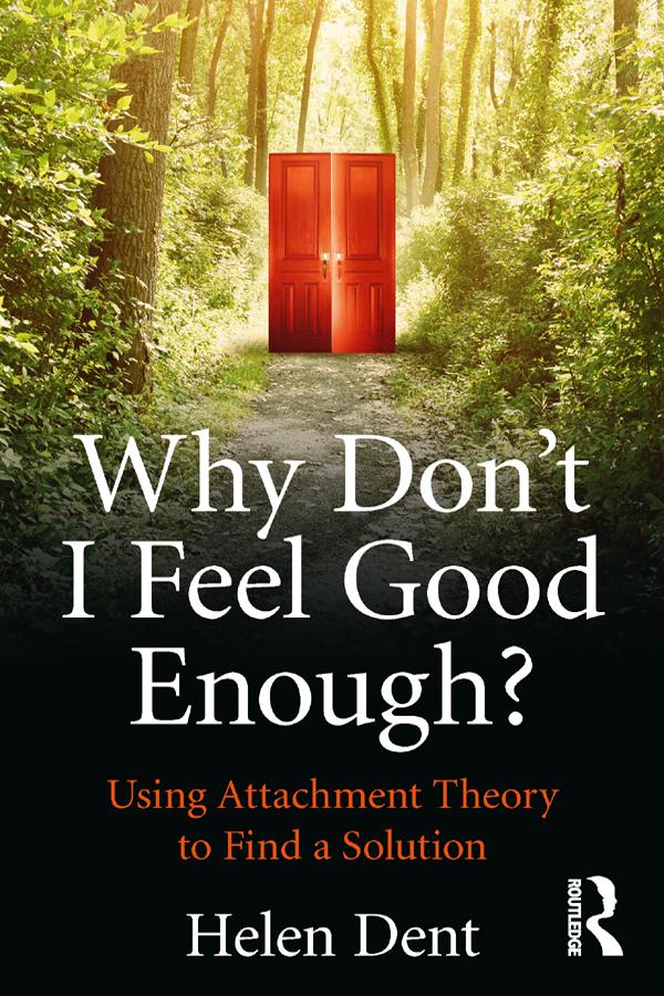 Why Don't I Feel Good Enough? by Helen Dent