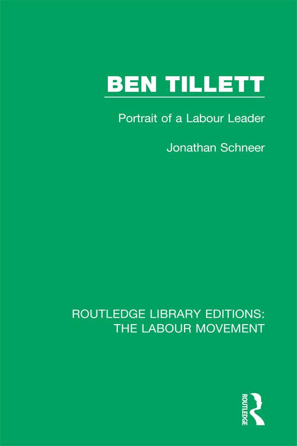 Ben Tillett by Jonathan Schneer