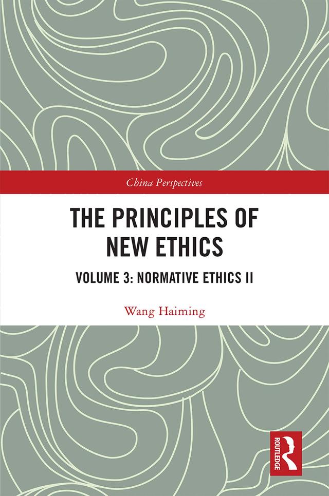 The Principles of New Ethics III by Wang Haiming