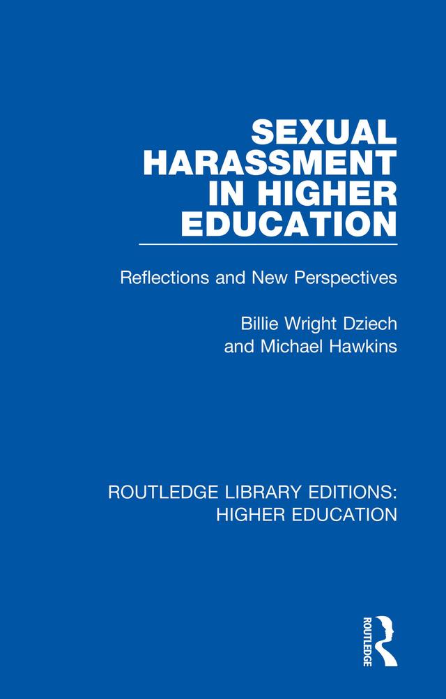 Sexual Harassment in Higher Education by Billie Wright Dziech, Michael Hawkins