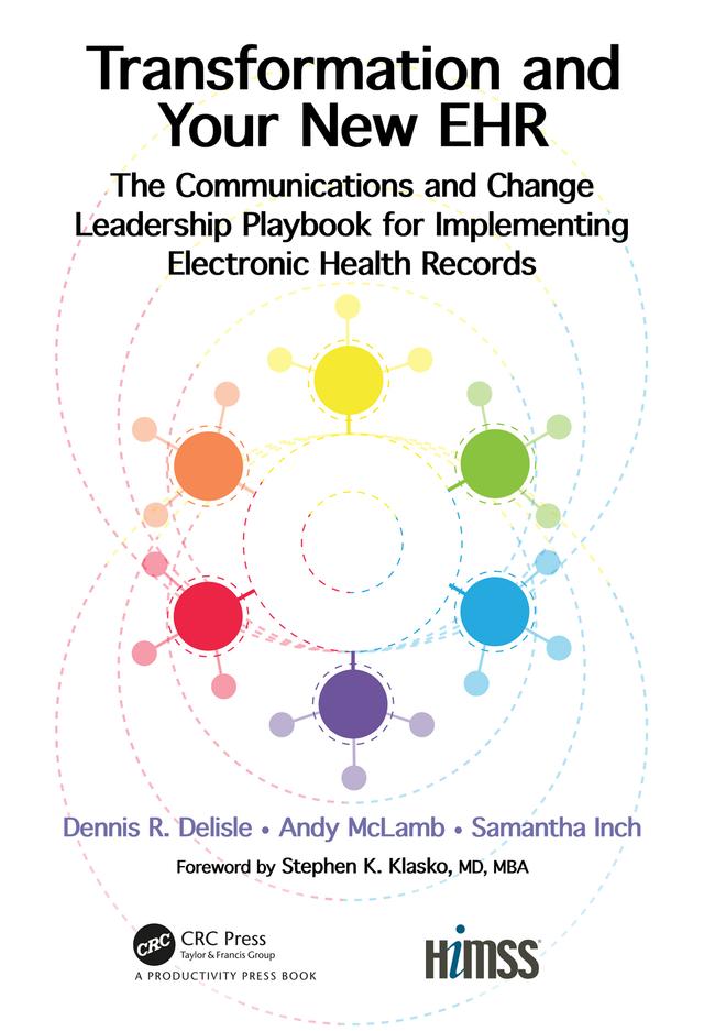 Transformation and Your New EHR by Andy McLamb, Dennis R. Delisle, Samantha Inch