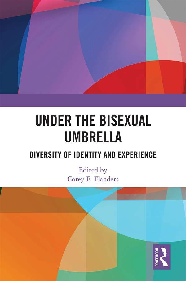 Under the Bisexual Umbrella by Corey E. Flanders
