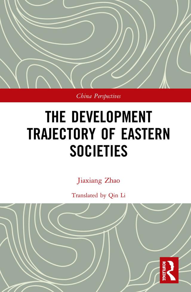 The Development Trajectory of Eastern Societies by Zhao Jiaxiang