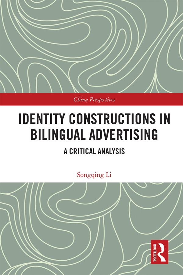 Identity Constructions in Bilingual Advertising by Songqing Li