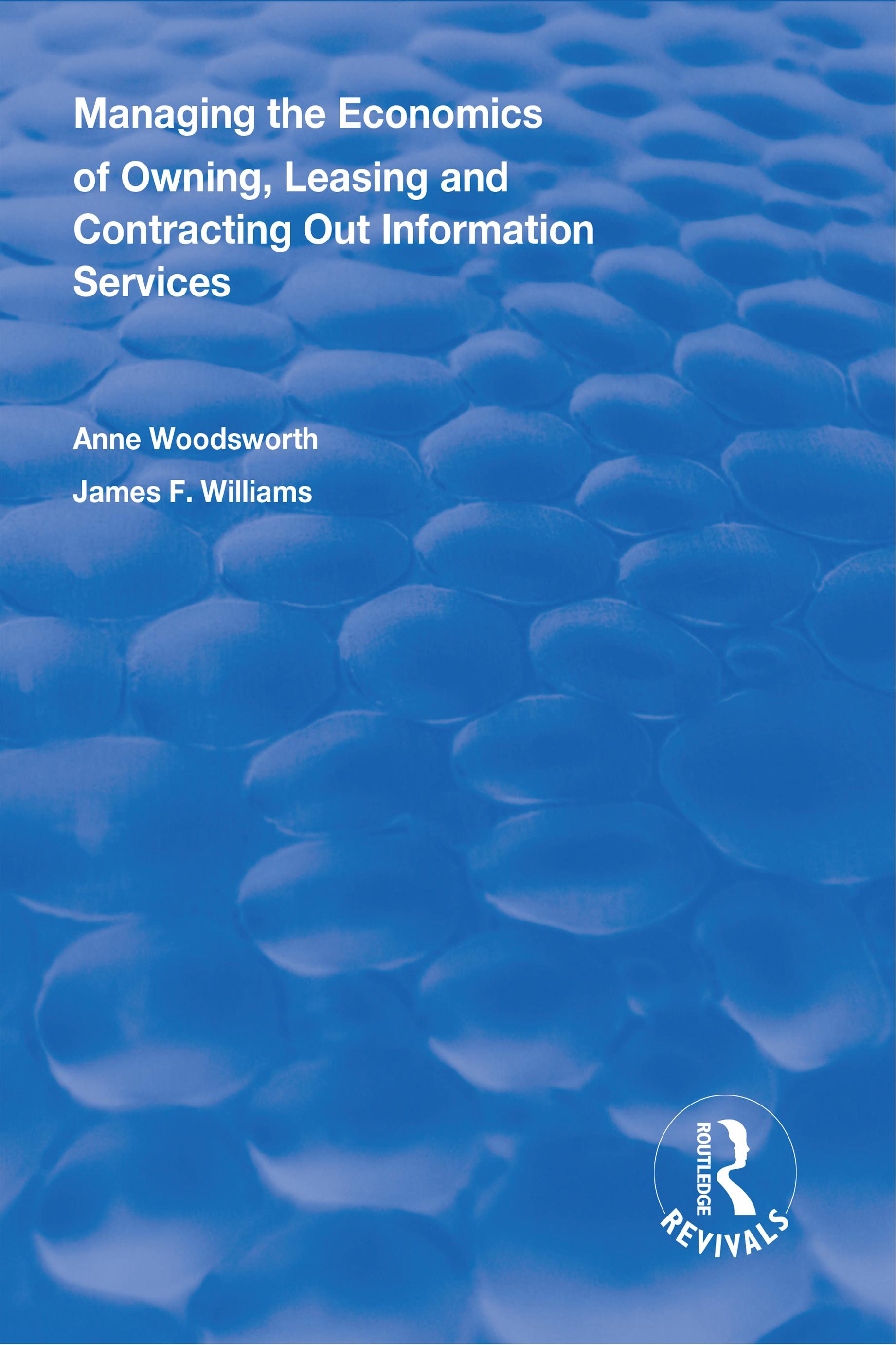 Managing the Economics of Owning, Leasing and Contracting Out Information Services