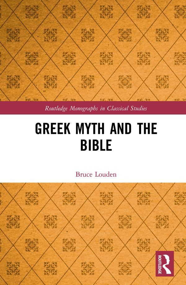 Greek Myth and the Bible by Bruce Louden
