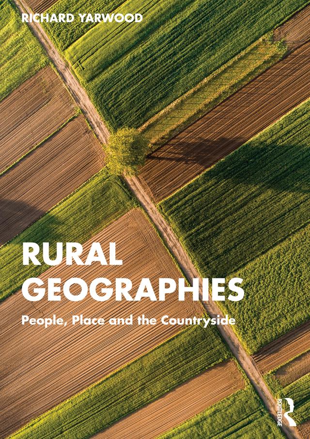 Rural Geographies by Richard Yarwood