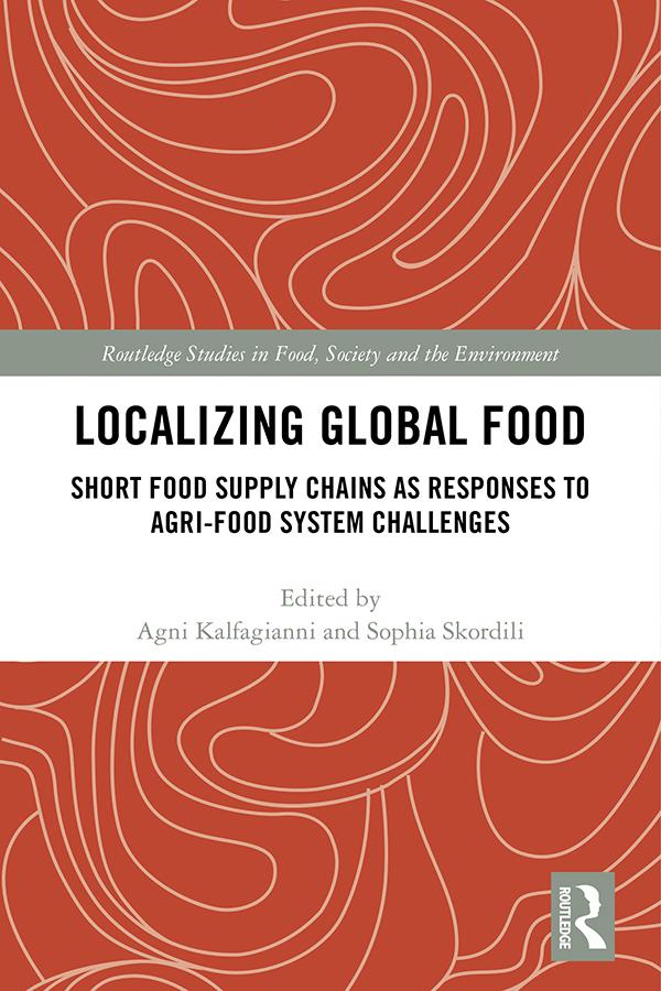 Localizing Global Food by Agni Kalfagianni, Sophia Skordili