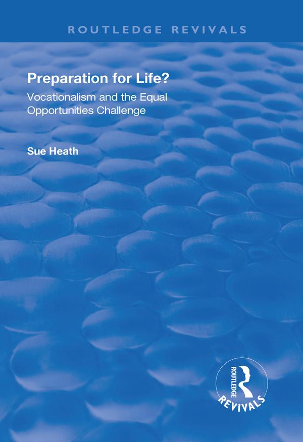 Preparation for Life? by Sue Heath