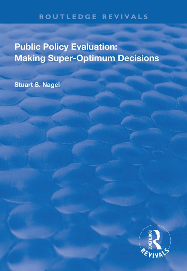 Public Policy Evaluation by Stuart S. Nagel