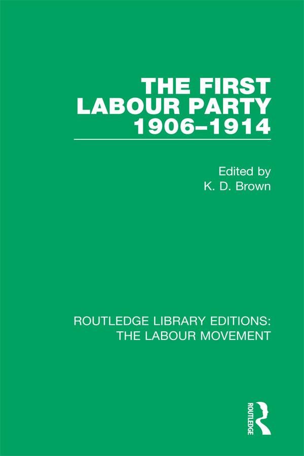 The First Labour Party 1906-1914