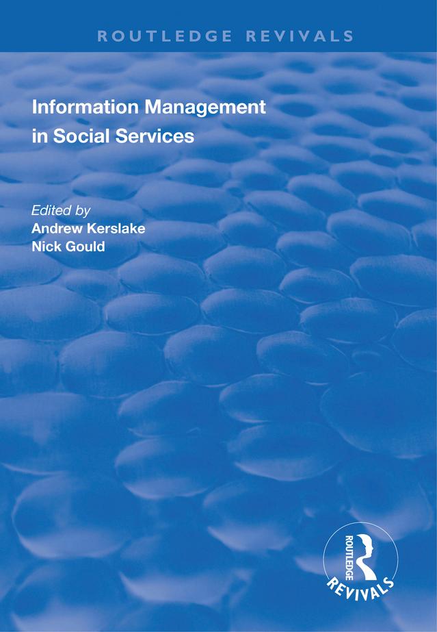 Information Management in Social Services by Andrew Kerslake, Nick Gould