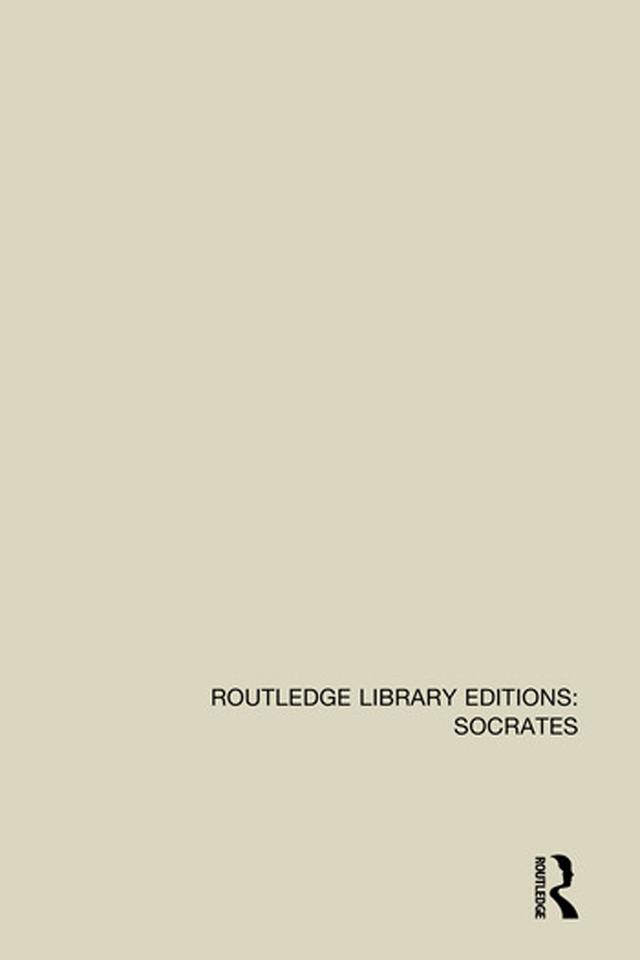 Routledge Library Editions: Socrates by Various