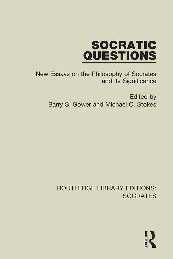 Socratic Questions by Barry S. Gower, Michael C. Stokes