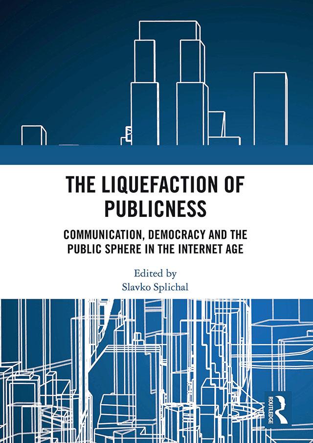 The Liquefaction of Publicness by Slavko Splichal