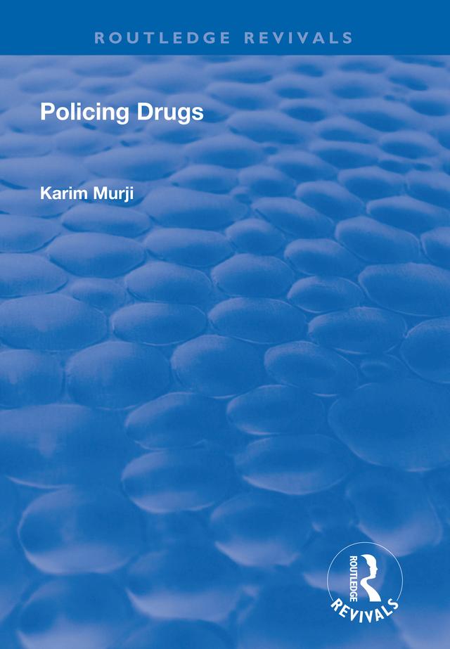 Policing Drugs by Karim Murji