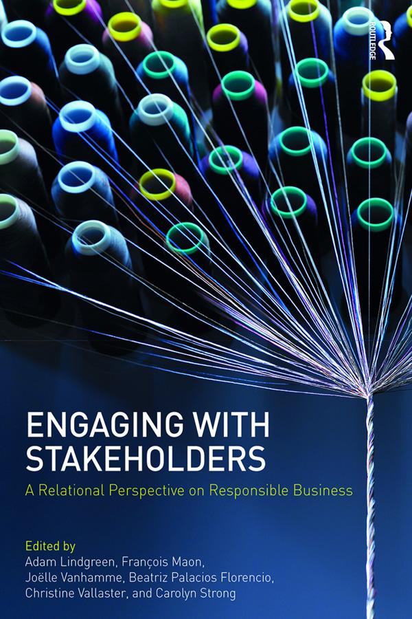 Engaging With Stakeholders by Adam Lindgreen, Beatriz Palacios Florencio, Carolyn Strong, Christine Vallaster, Francois Maon, Joelle Vanhamme