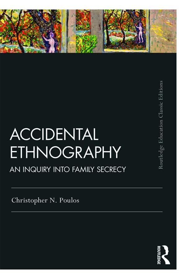 Accidental Ethnography by Christopher N. Poulos