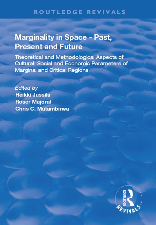Marginality in Space - Past, Present and Future by Chris C. Mutambirwa, Heikki Jussila, Roser Majoral