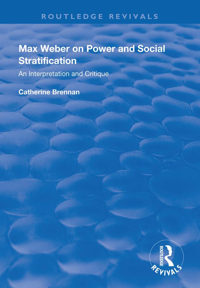 Max Weber on Power and Social Stratification by Catherine Brennan