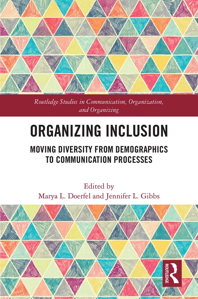 Organizing Inclusion by Jennifer L. Gibbs, Marya L. Doerfel