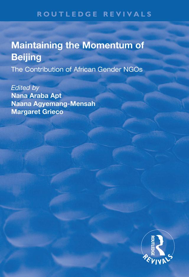 Maintaining the Momentum of Beijing by Margaret Grieco, Naana Agyemang-Mensah, Nana Araba Apt