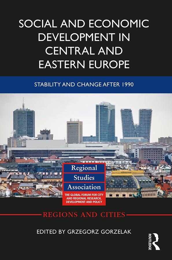 Social and Economic Development in Central and Eastern Europe by Grzegorz Gorzelak