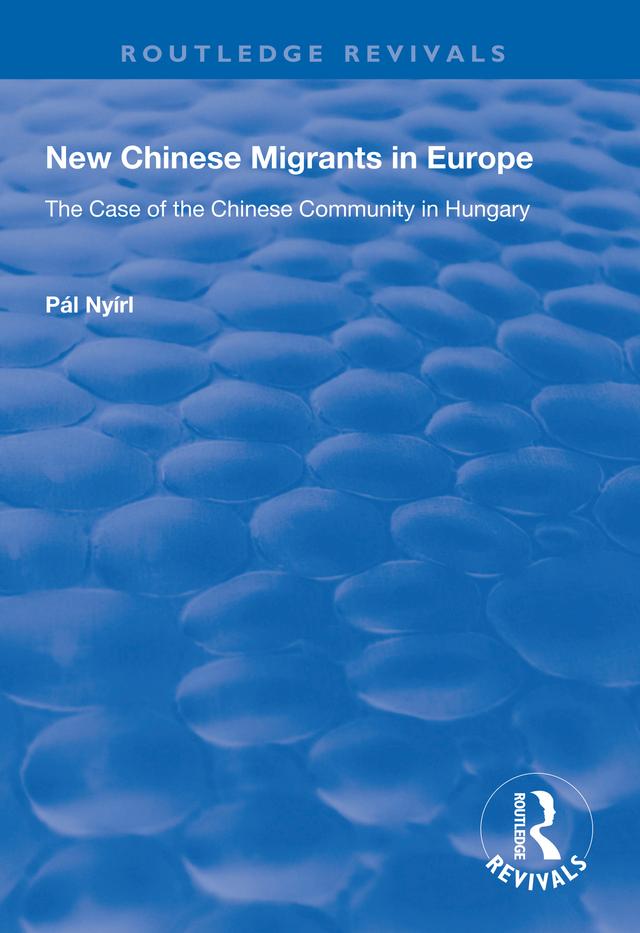 New Chinese Migrants in Europe by Pál Nyíri