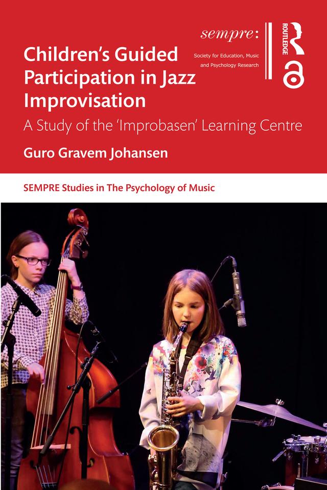 Children’s Guided Participation in Jazz Improvisation by Guro Gravem Johansen