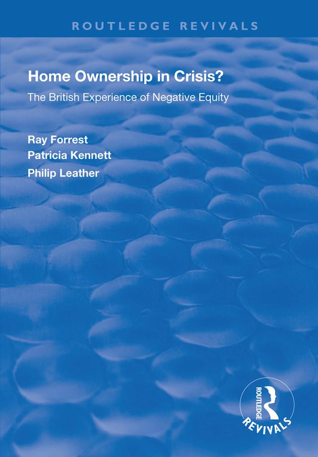 Home Ownership in Crisis? by Patricia Kennett, Philip Leather, Ray Forrest