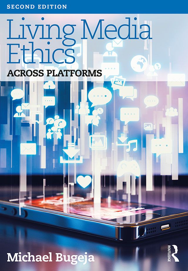 Living Media Ethics by Michael Bugeja