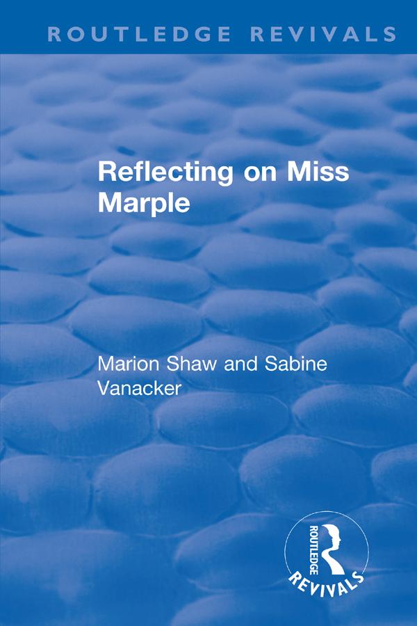 Reflecting on Miss Marple by Marion Shaw, Sabine Vanacker